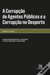 Capa do artigo A Corrupção de Agentes Públicos e a Corrupção no Desporto