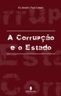 A Corrupção e o Estado - Preview