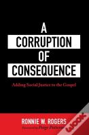 A Corruption Of Consequence