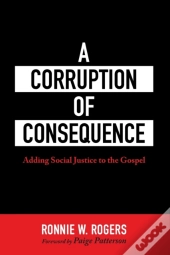 A Corruption Of Consequence