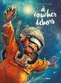 À Coucher Dehors : Intégrale Tomes 1 Et 2 - Preview
