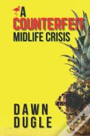 A Counterfeit Midlife Crisis