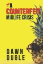 A Counterfeit Midlife Crisis - Preview