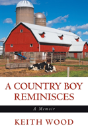 A Country Boy Reminisces - Preview