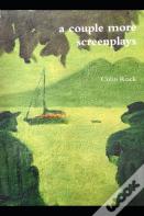 A Couple More Screenplays