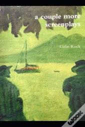 A Couple More Screenplays