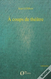 À Coups De Théâtre