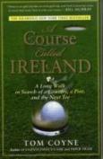 A Course Called Ireland