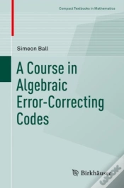Capa do artigo A Course In Algebraic Error-Correcting Codes