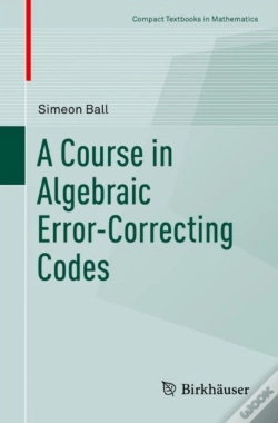 Capa do artigo A Course In Algebraic Error-Correcting Codes