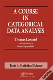 A Course In Categorical Data Analysis