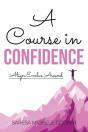 A Course In Confidence - Preview