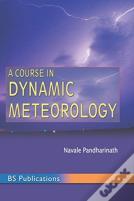 A Course In Dynamic Meteorology