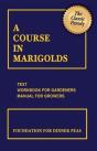 A Course In Marigolds - Preview