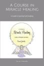 A Course In Miracle Healing - Preview