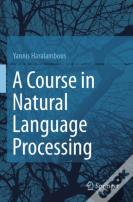 A Course In Natural Language Processing
