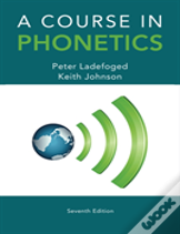 A Course In Phonetics