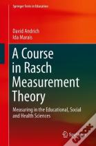 A Course In Rasch Measurement Theory