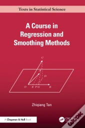 A Course In Regression And Smoothing Methods