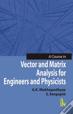 Capa do artigo A Course In Vector And Matrix Analysis For Engineers And Physicists