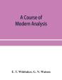 A Course Of Modern Analysis; An Introduc - Preview