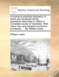 Capa do artigo A Course Of Practical Chemistry. In Whic