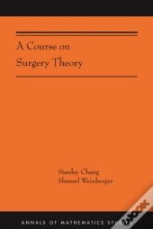 A Course On Surgery Theory