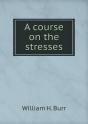 A Course On The Stresses - Preview