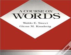 A Course On Words