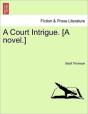 A Court Intrigue. (A Novel.) - Preview