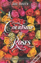 A Courtship Of Roses