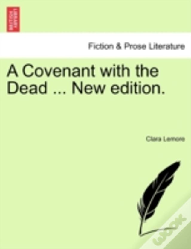 A Covenant With The Dead ... New Edition.