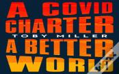 A Covid Charter, A Better World