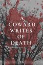 A Coward Writes Of Death - Preview