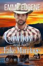 A Cowboy And His Fake Marriage - Preview