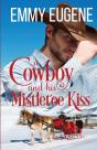 A Cowboy And His Mistletoe Kiss - Preview