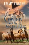 A Cowboy And His Secret Kiss