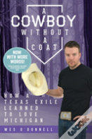 A Cowboy Without A Coat