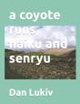 A Coyote Runs, Haiku And Senryu - Preview