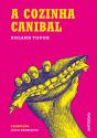 A Cozinha Canibal - Preview