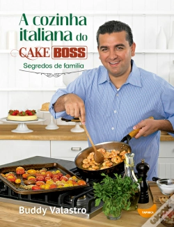 Capa do artigo A Cozinha Italiana Do Cake Boss