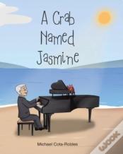 A Crab Named Jasmine