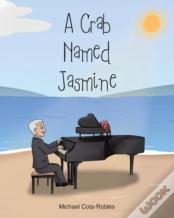 A Crab Named Jasmine