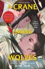 A Crane Among Wolves - Preview