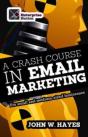 A Crash Course In Email Marketing For Small And Medium-Sized Businesses - Preview