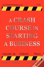 A Crash Course In Starting A Business