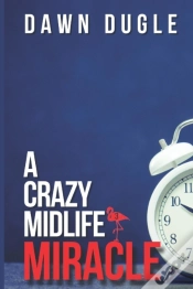 Capa do artigo A Crazy Midlife Miracle