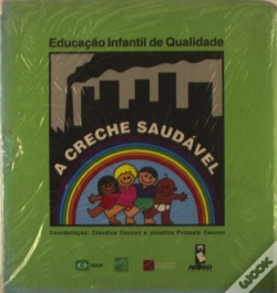 Capa do artigo A Creche Saudável - Educação Infantil de Qualidade (Inclui Cassete Vídeo)