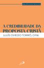A Credibilidade Da Proposta Cristã - Preview