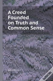 Capa do artigo A Creed Founded On Truth And Common Sense